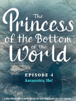 cover image of The Princess of the Bottom of the World (Episode 4)